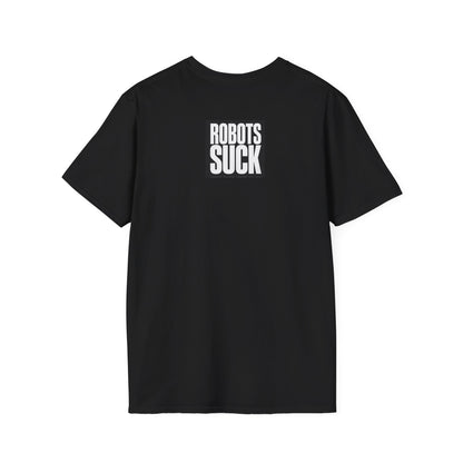 ROBOTS SUCK Graphic T-Shirt — Bold Statement Tee for Tech Skeptics