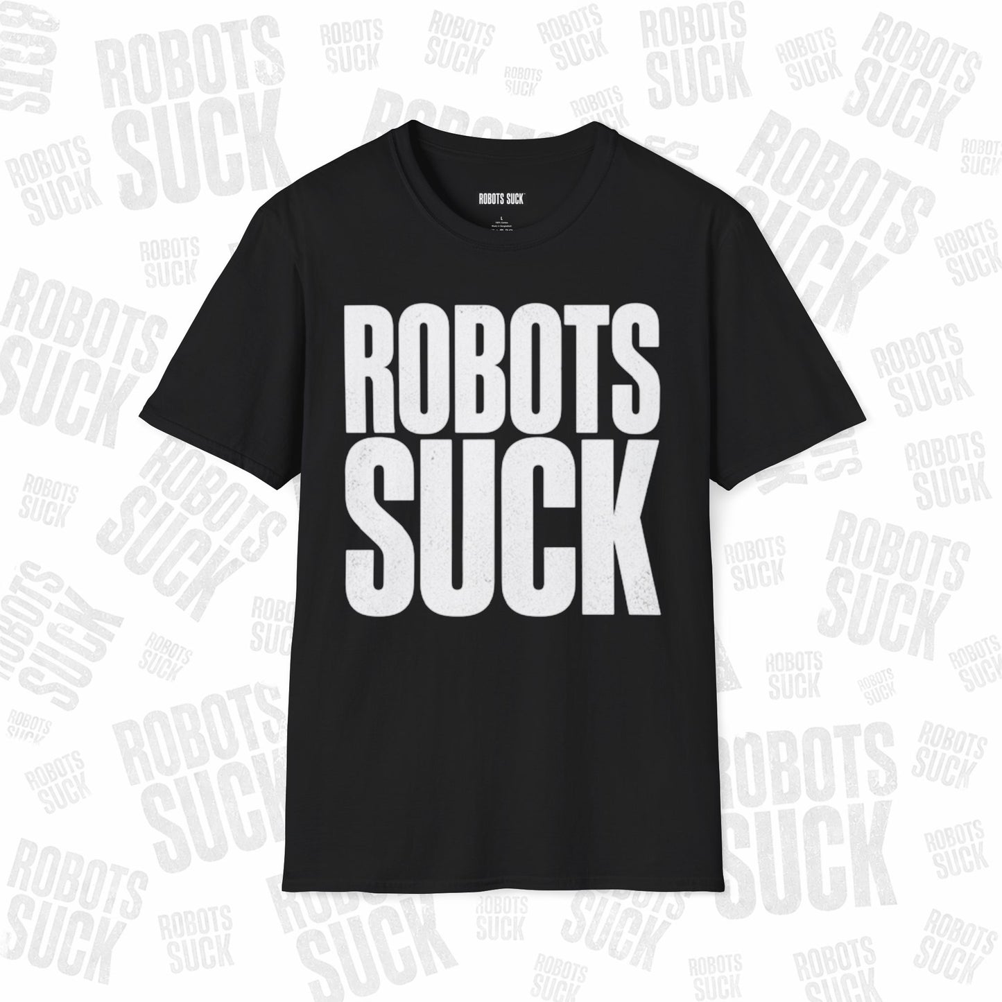 ROBOTS SUCK Graphic T-Shirt — Bold Statement Tee for Tech Skeptics