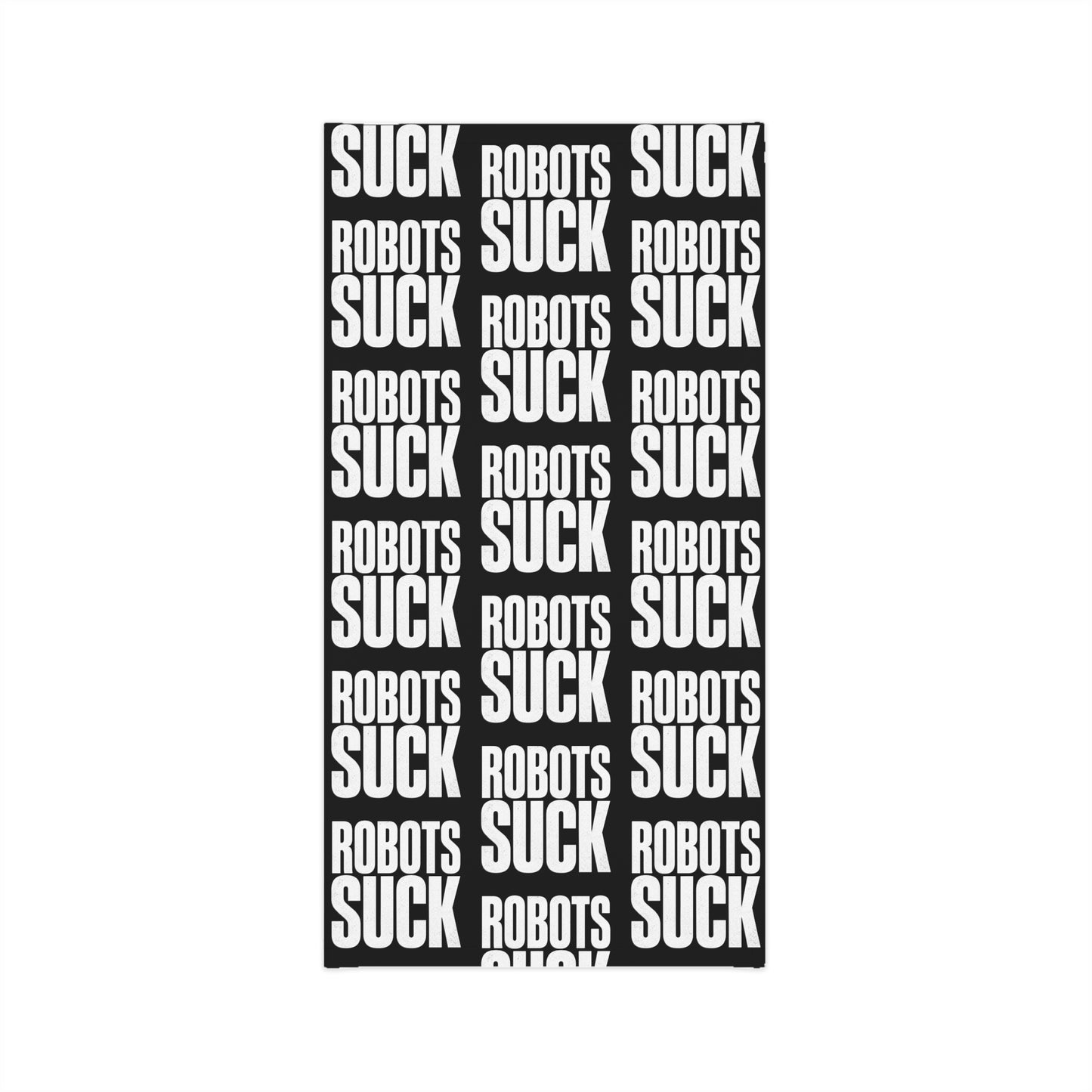 Neck Gaiter — Black "ROBOTS SUCK" Bold Repeat Pattern