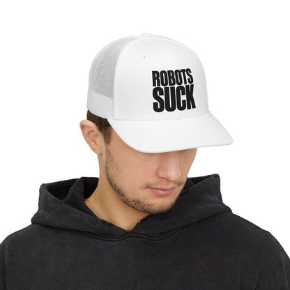 Robots Suck Trucker Cap — Bold Statement Snapback Hat