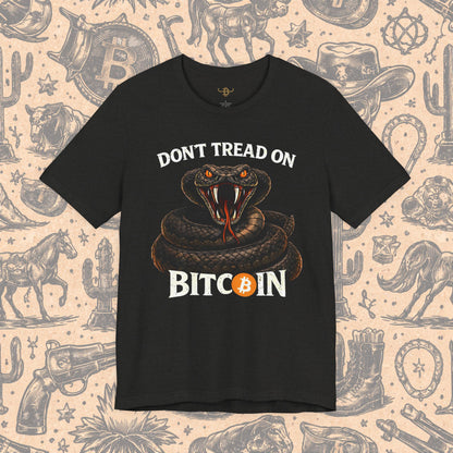 Don't Tread On Bitcoin T-Shirt — Snake Bitcoin Crypto Tee for Traders & Enthusiasts
