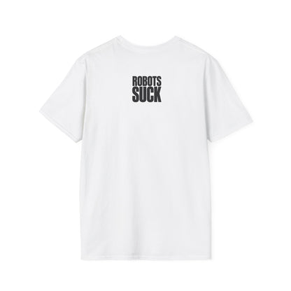 Robots Suck T-Shirt — Bold Anti-Tech Graphic Tee