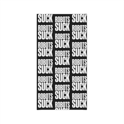 Neck Gaiter — Black "ROBOTS SUCK" Bold Repeat Pattern